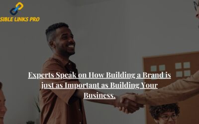 Experts Speak on How Building a Brand is just as Important as Building Your Business.